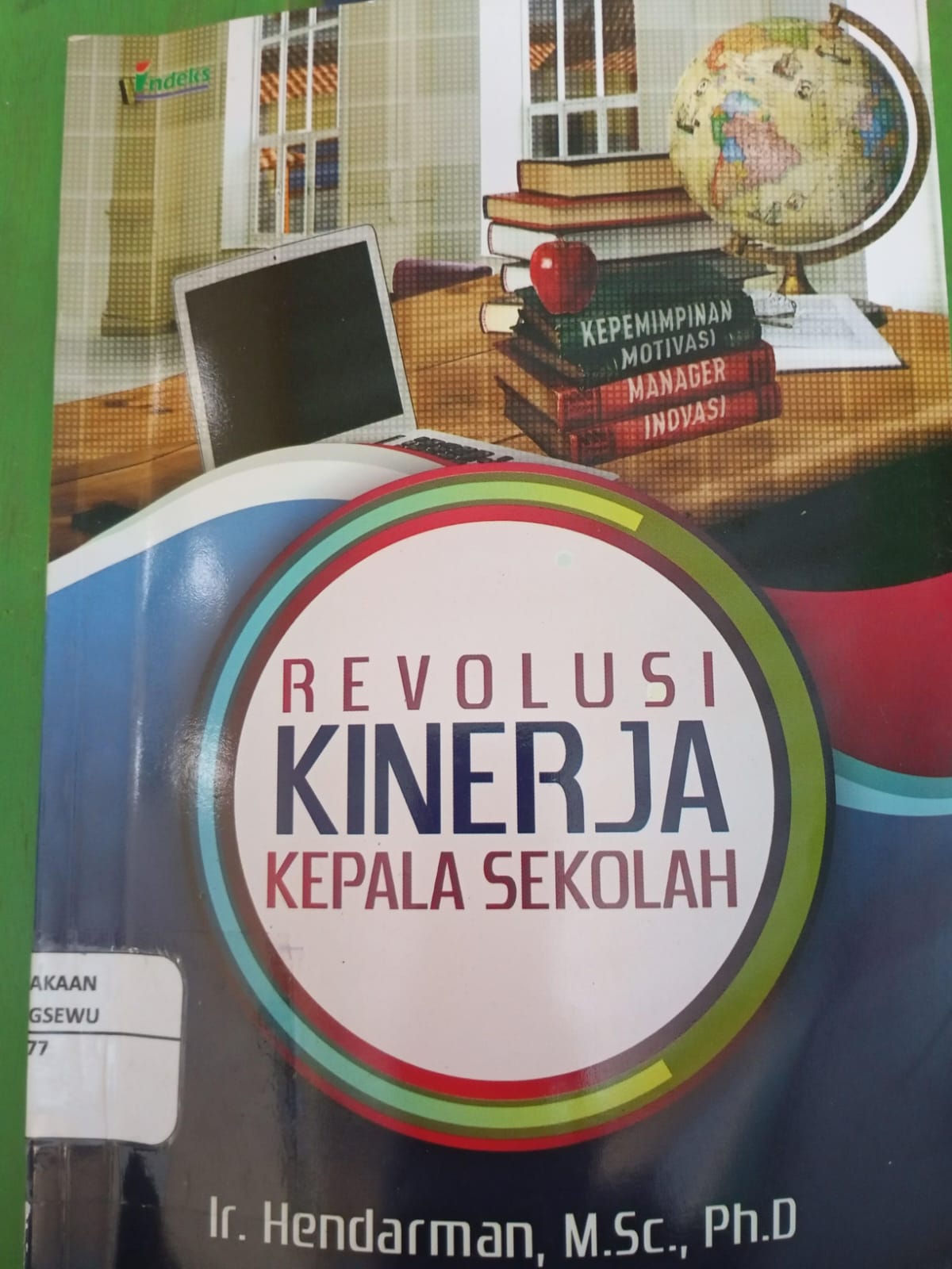 REVOLUSI KINERJA KEPALA SEKOLAH