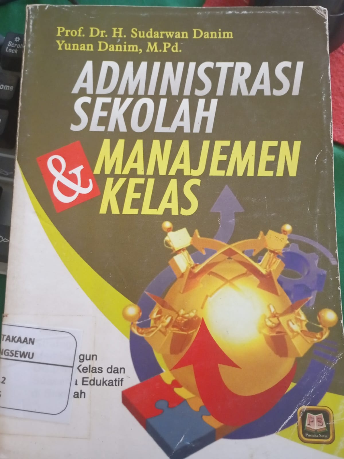 ADMINISTRASI SEKOLAH DAN MANAJEMEN KELAS